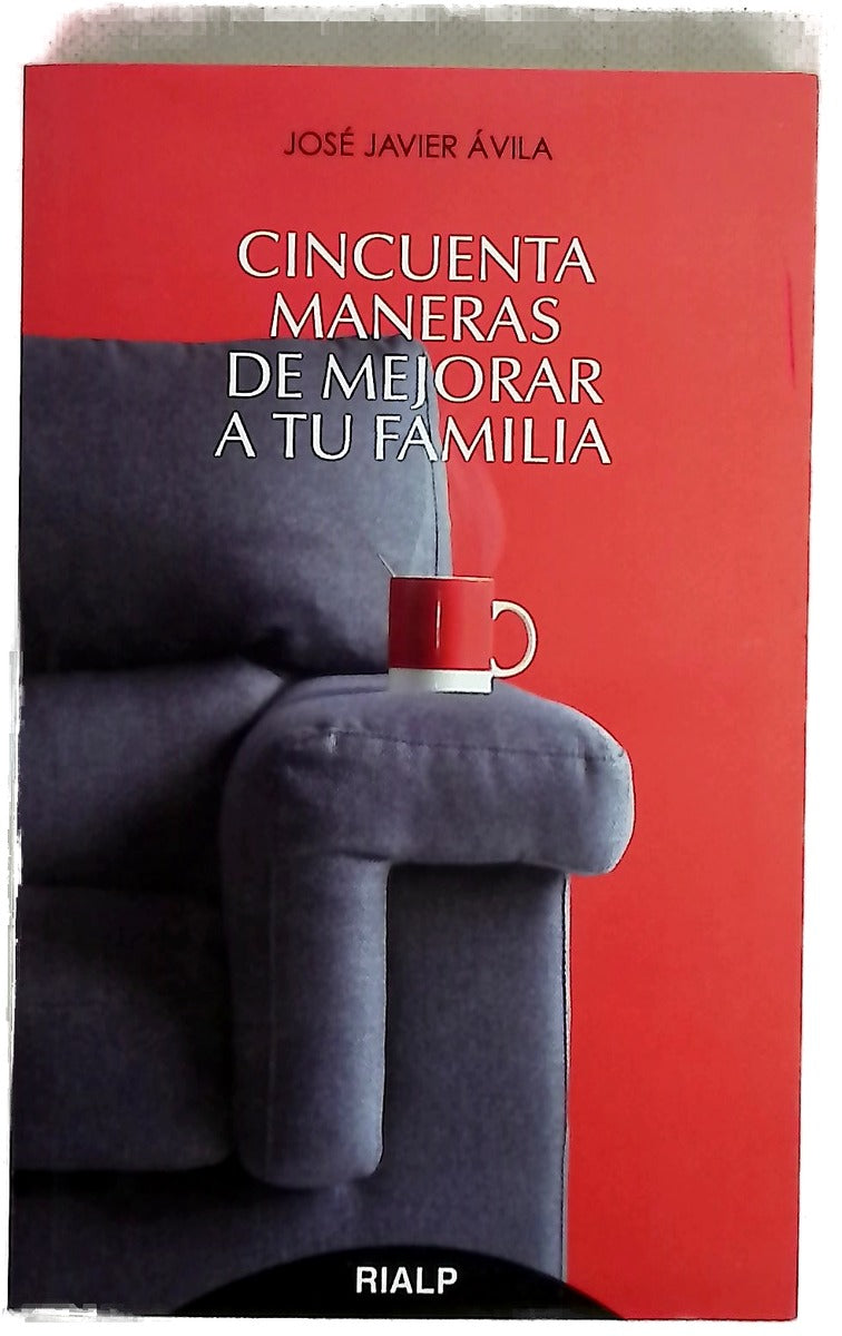 Cincuenta maneras de mejorar a tu familia