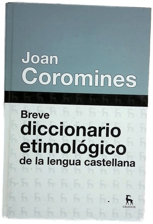 Breve diccionario etimológico de la lengua castellana
