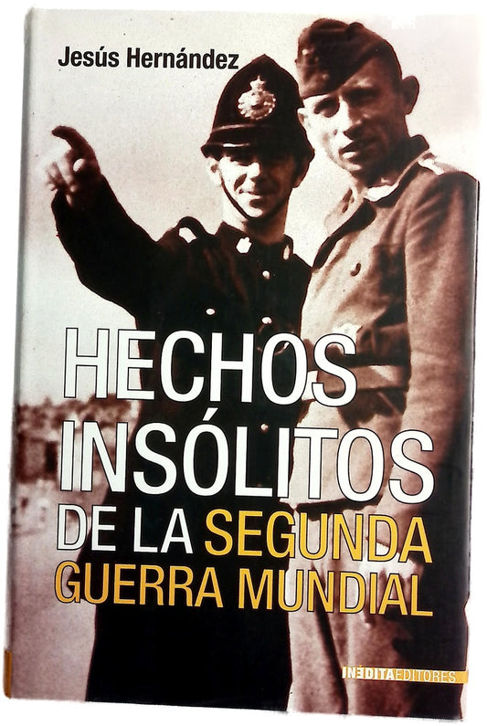 Hechos insólitos de la Segunda Guerra Mundial