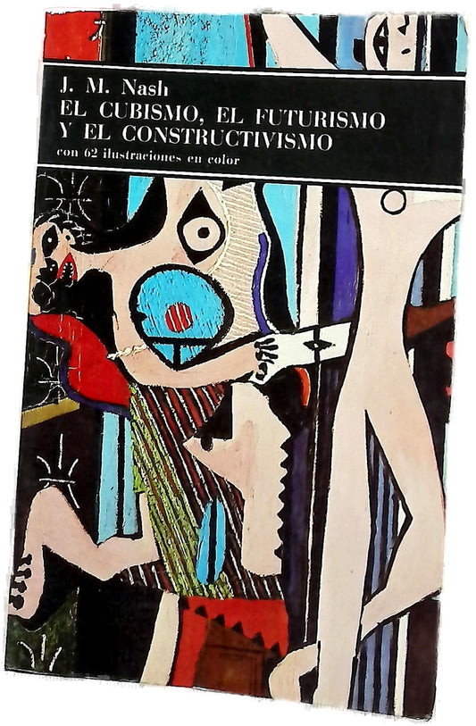 El cubismo, el futurismo y el constructivismo