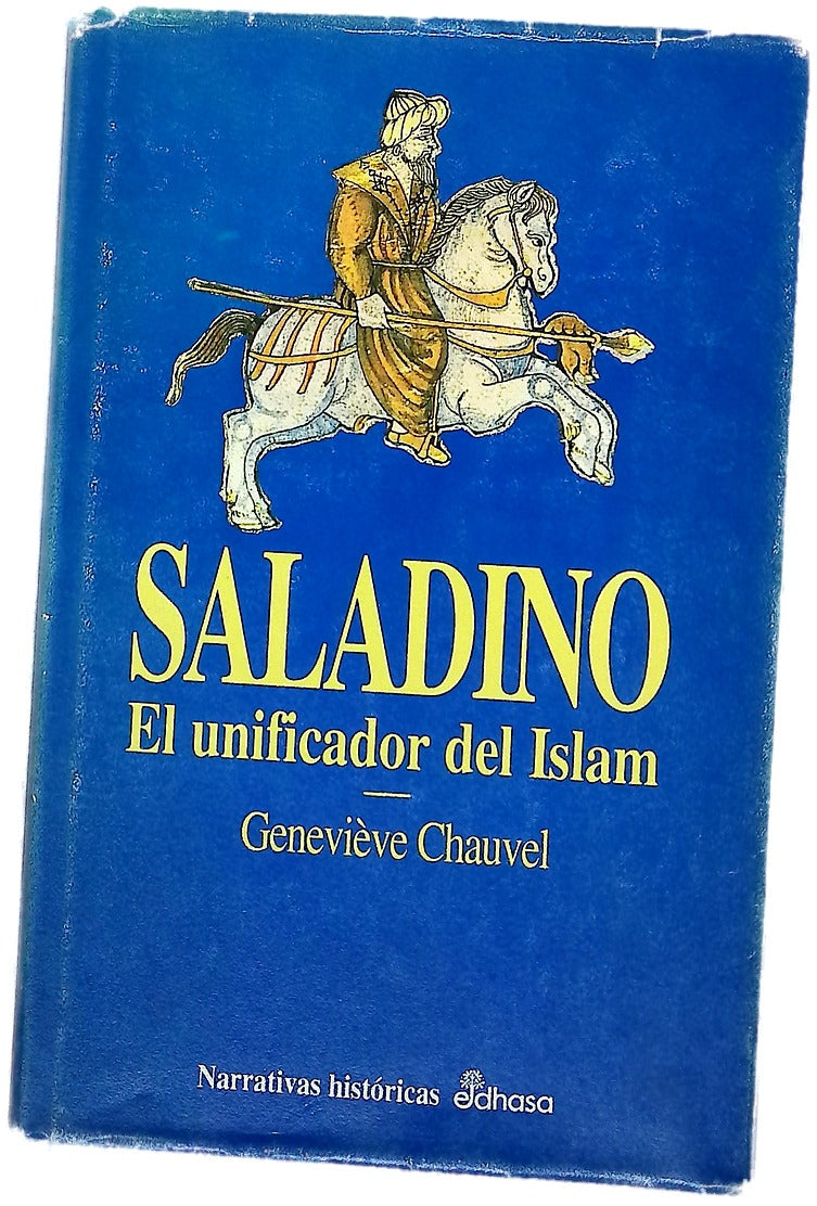 Saladino el unificador del Islam