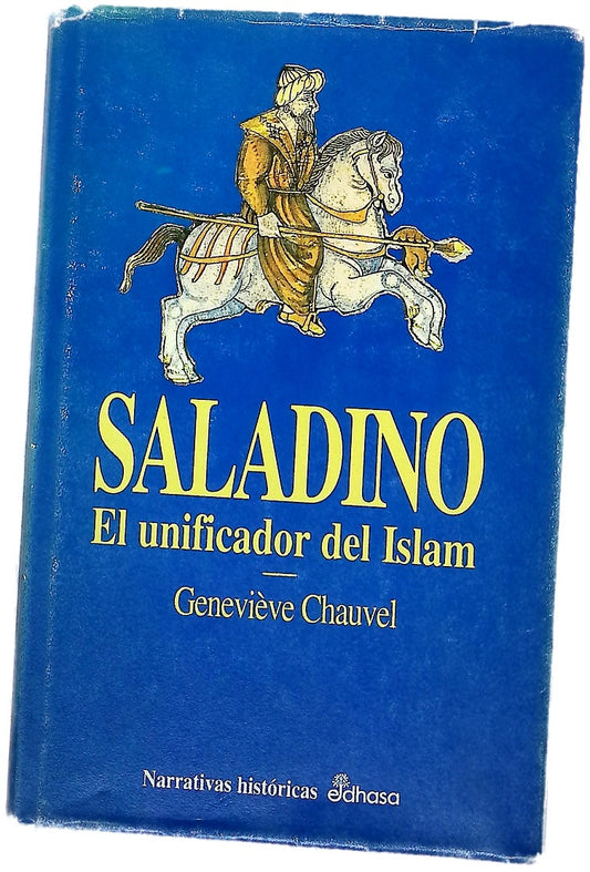Saladino el unificador del Islam