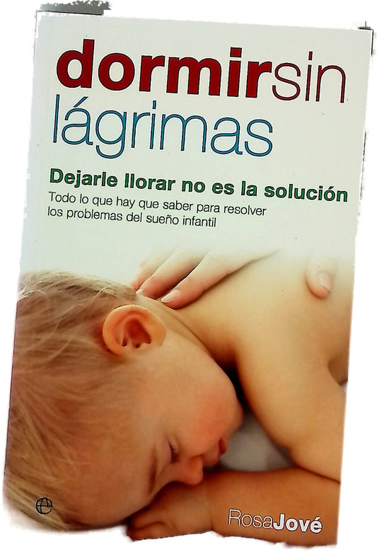 Dormir sin lágrimas dejarle llorar no es la solución
