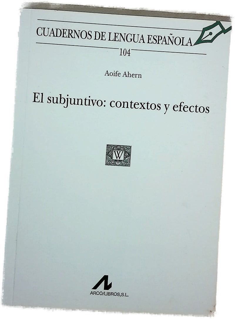El subjuntivo contextos y efectos