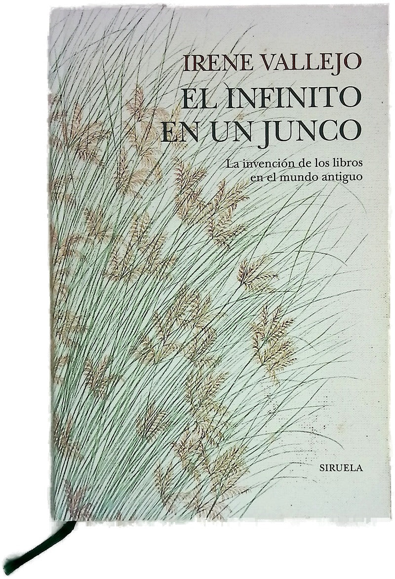 El infinito en un junco : la invención de los libros en el mundo antiguo