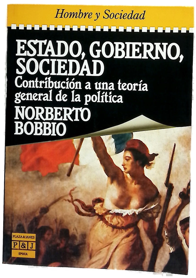 Estado, gobierno, sociedad contribución a una teoría general de la política