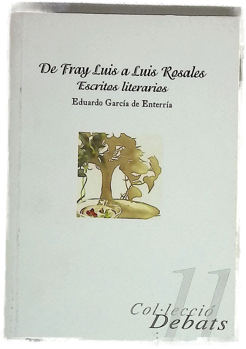 De Fray Luis a Luis Rosales escritos literarios