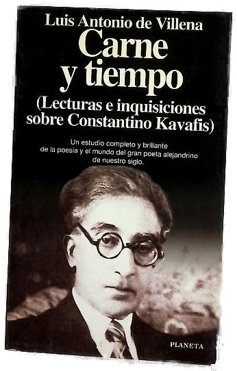 Carne y tiempo (lecturas e inquisiciones sobre Constantino Kavafis)