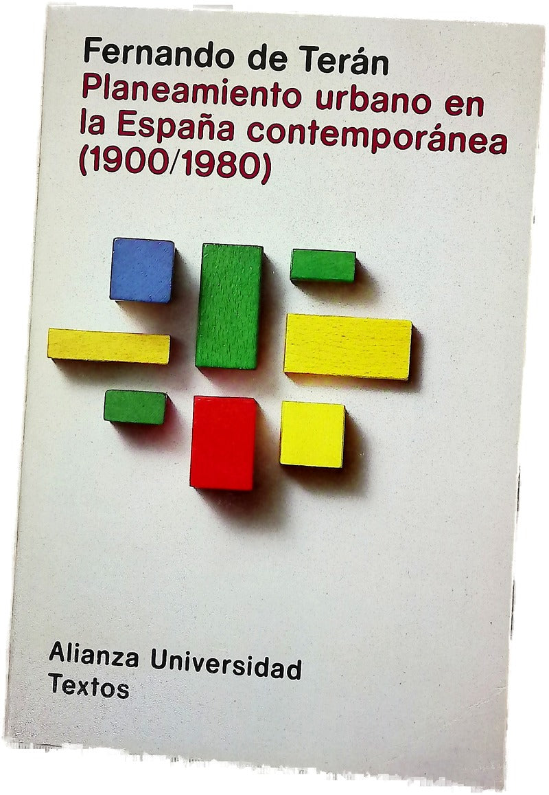 Planteamiento urbano en la España contemporánea 1900-1980