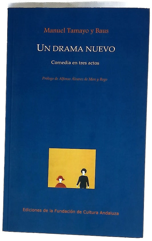 Un drama nuevo drama en tres actos