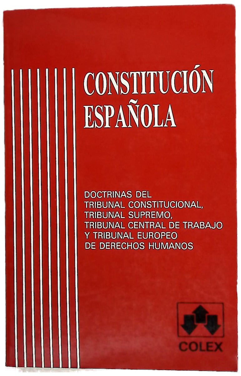 Constitución española con las doctrinas del Tribunal Constitucional...