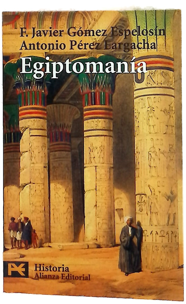 Egiptomanía el mito de Egipto de los griegos a nosotros