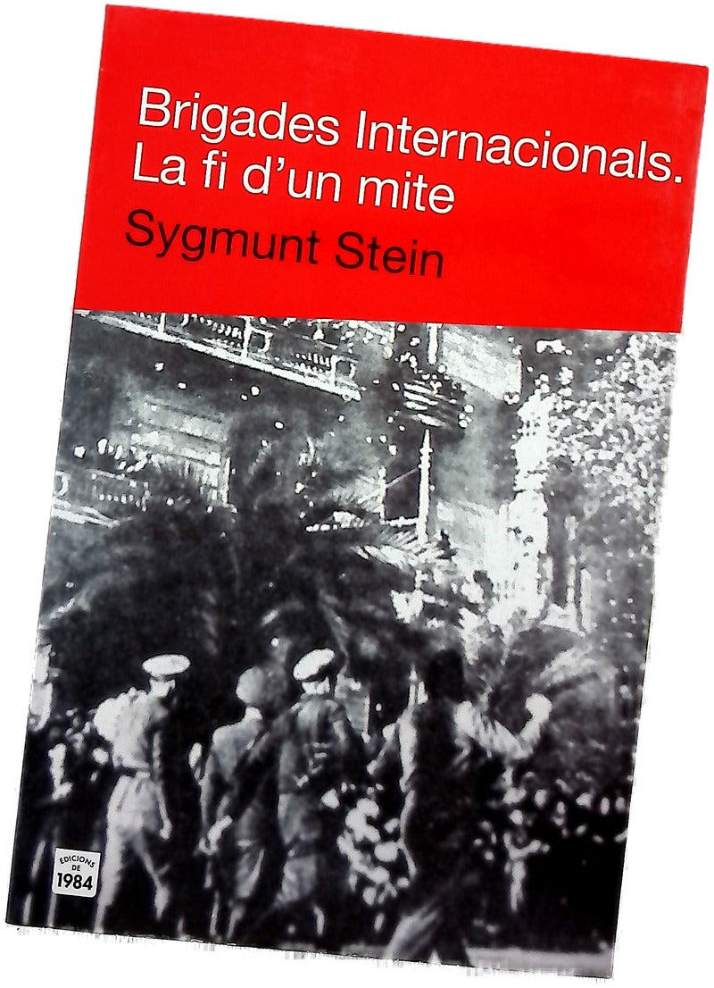 Brigades Internacionals : la fi d'un mite