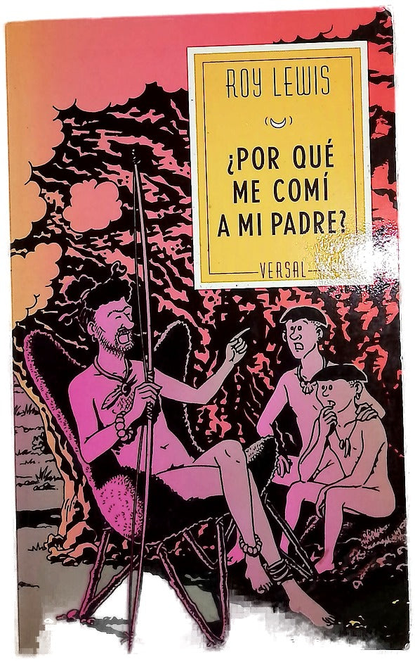¿Por qué me comí a mi padre?