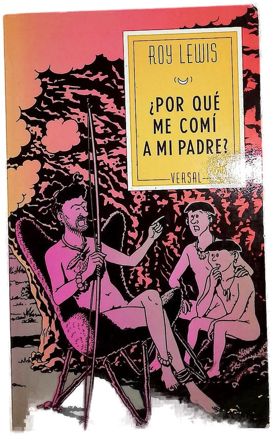 ¿Por qué me comí a mi padre?