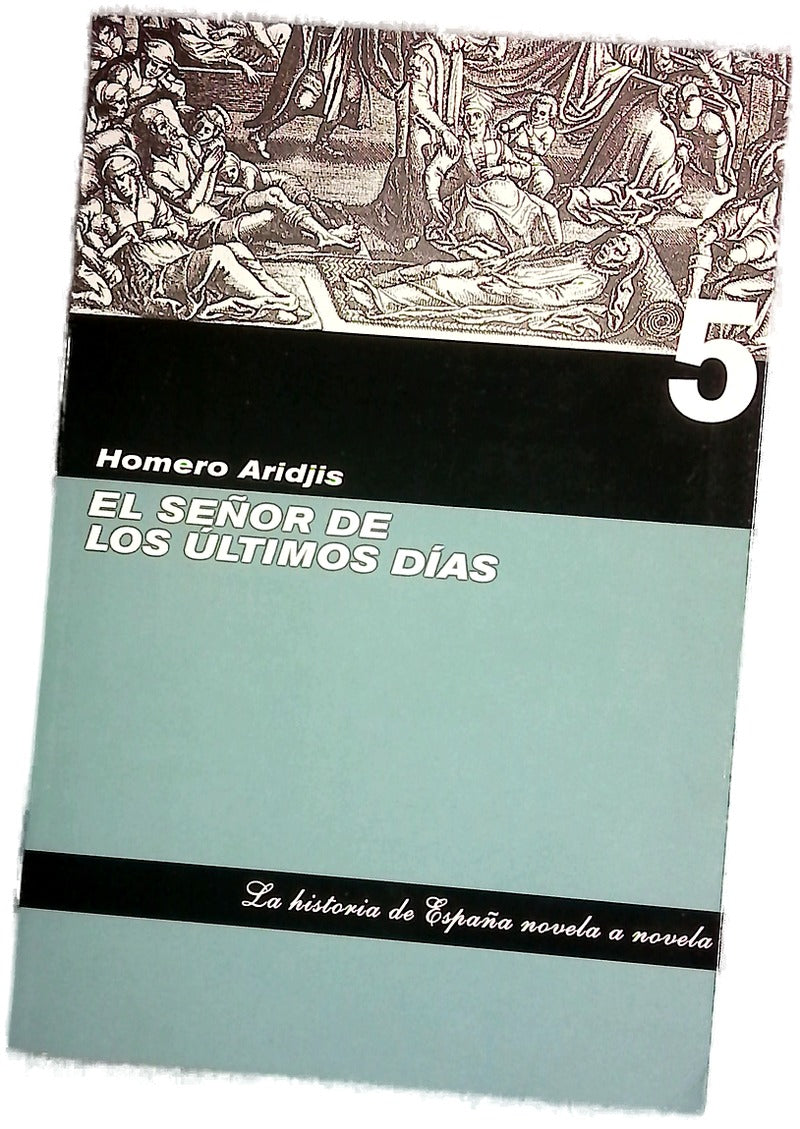 El señor de los últimos días