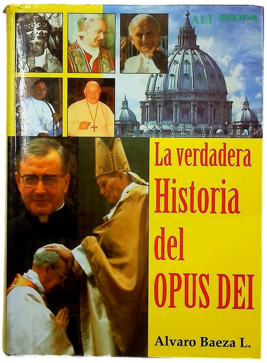 La verdadera historia del Opus Dei