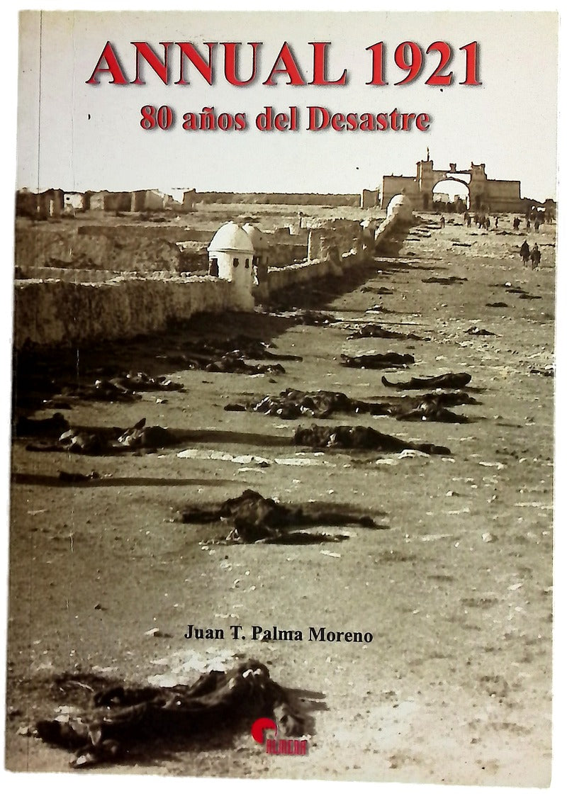 Annual 1921, 80 años del desastre