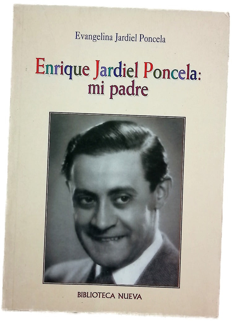 Enrique Jardiel Poncela: Mi padre