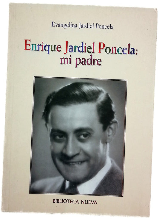 Enrique Jardiel Poncela: Mi padre