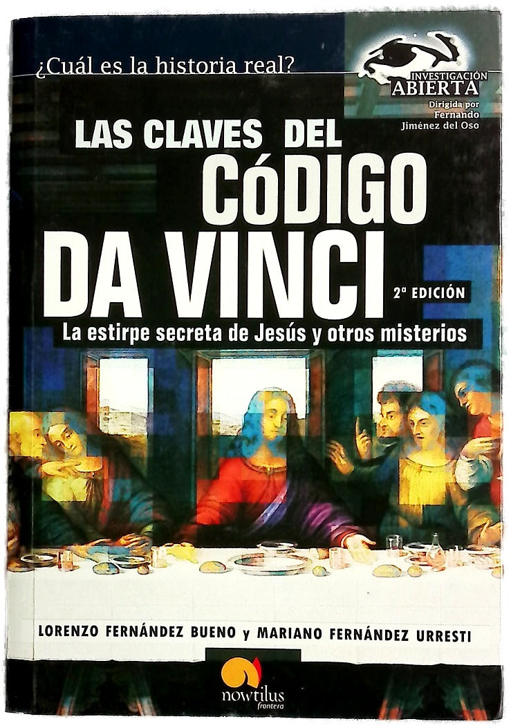Las claves del código Da Vinci : la estirpe secreta de Jesús y otros misterios