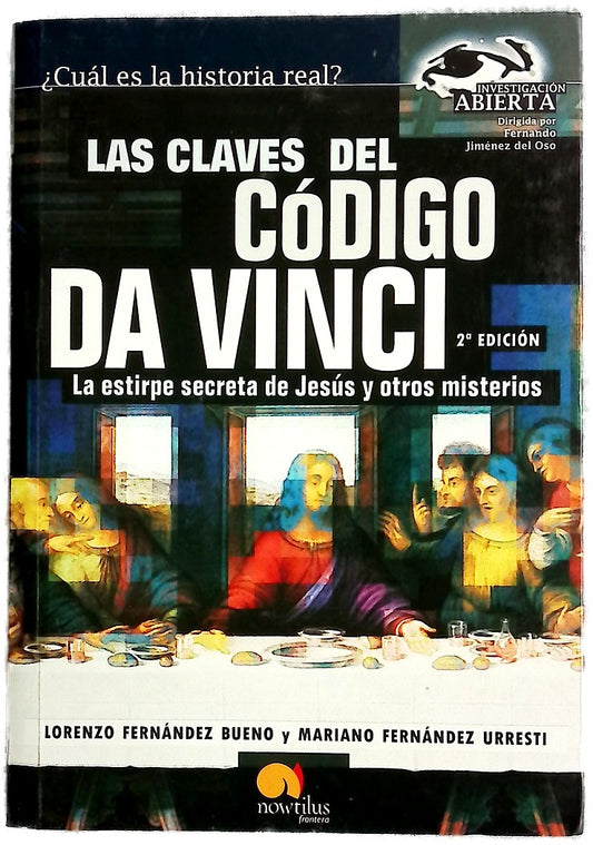 Las claves del código Da Vinci : la estirpe secreta de Jesús y otros misterios