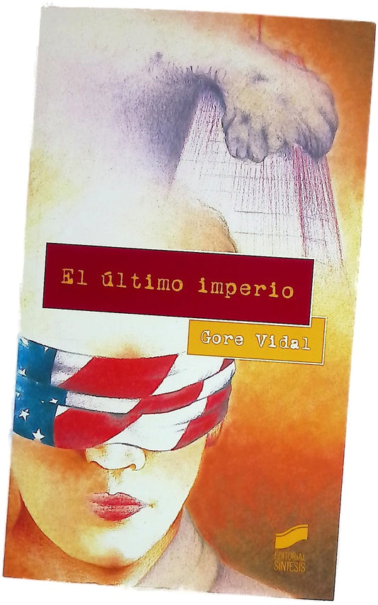 El último imperio ensayos 1992-2001