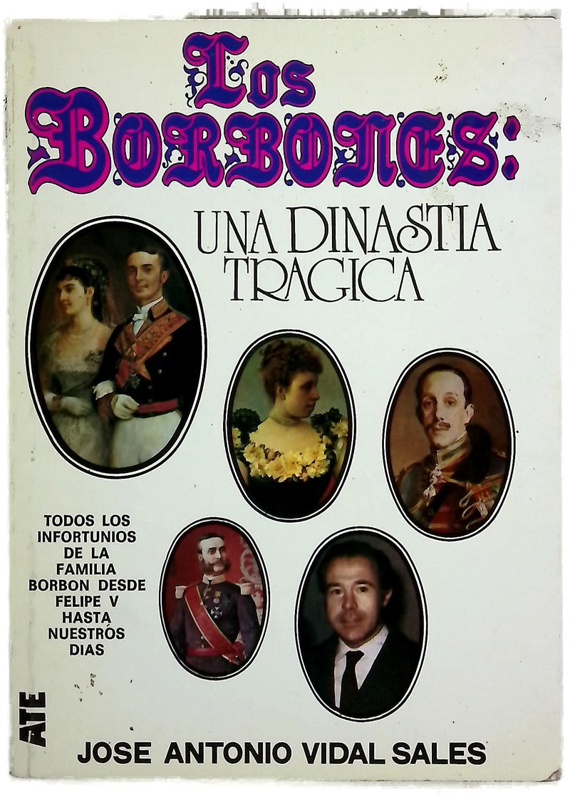 Los Borbones, una dinastía trágica