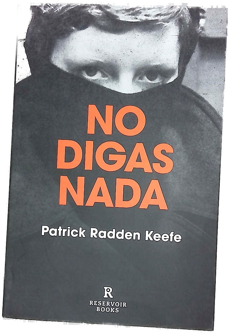 No digas nada : una historia real de crimen y memoria en Irlanda del Norte