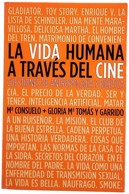La vida humana a través del cine cuestiones de antropología y bioética
