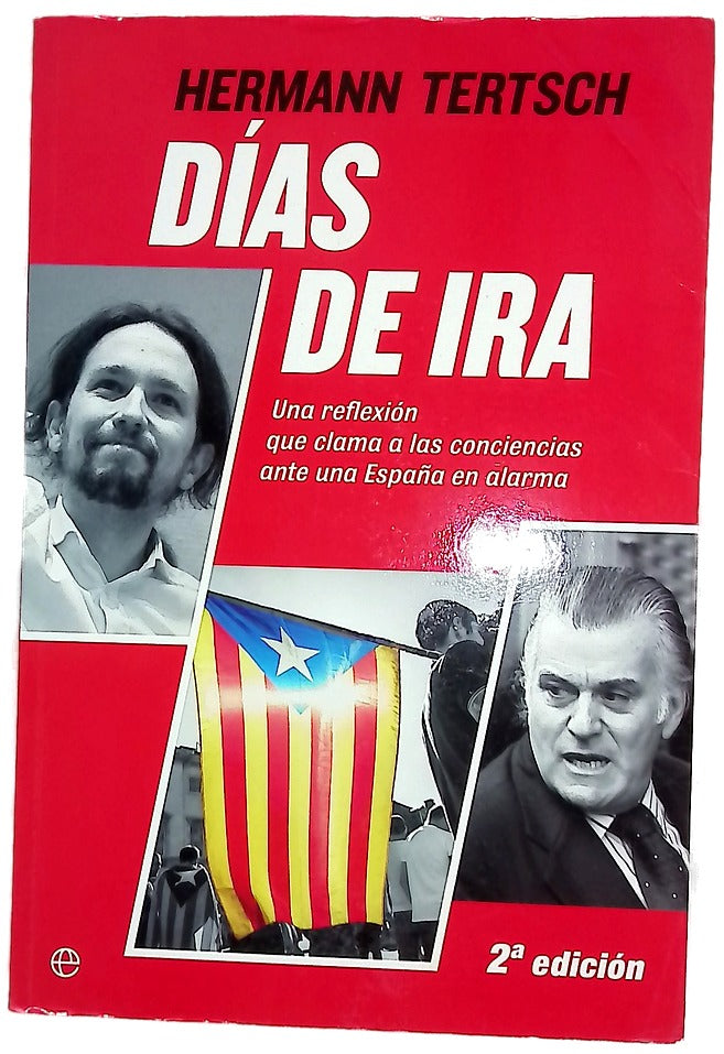 Días de ira : una reflexión que clama a las conciencias ante una España en alarma