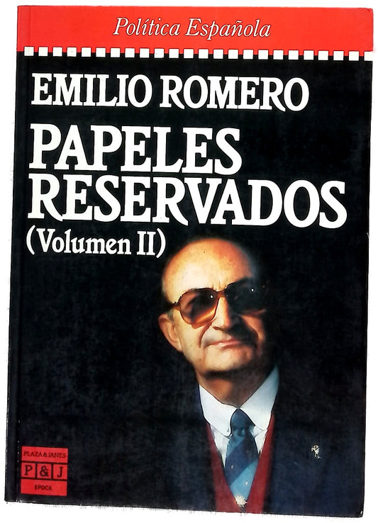 Los papeles reservados de Emilio Romero