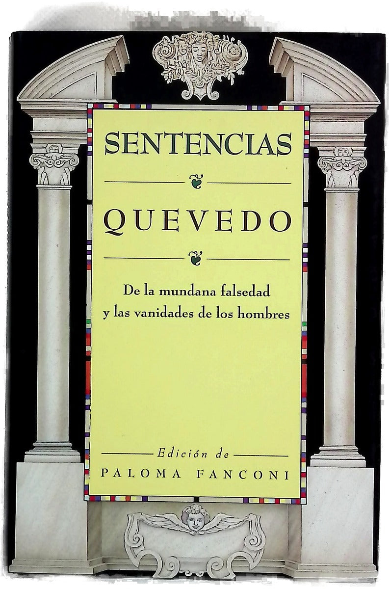 Sentencias de la mundana falsedad y las vanidades de los hombres