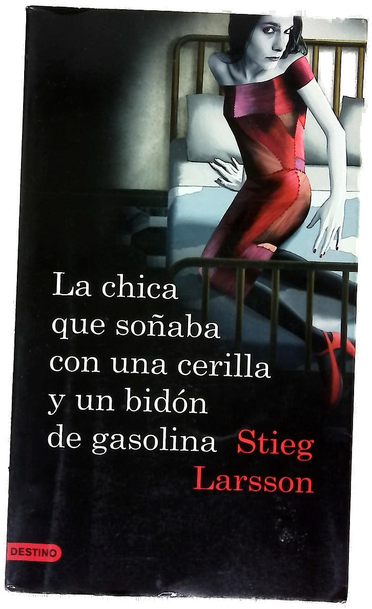 La chica que soñaba con una cerilla y un bidón de gasolina