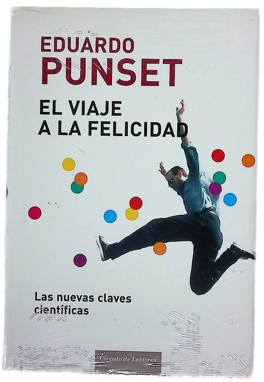 El viaje a la felicidad las nuevas claves científicas