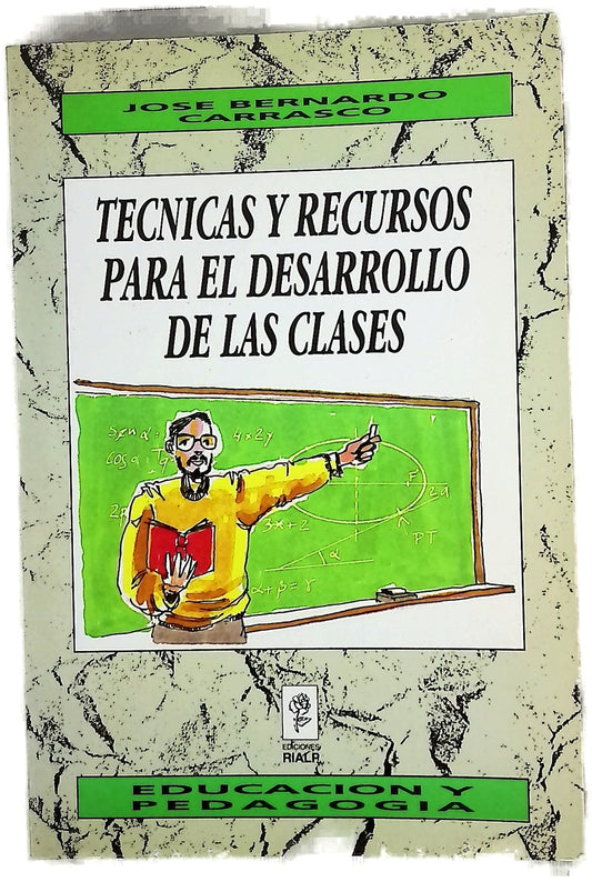 Técnicas y recursos para el desarrollo de las clases