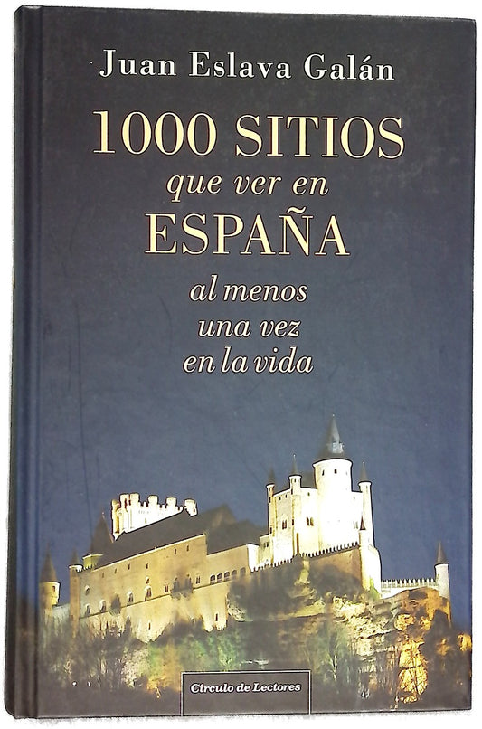 1000 sitios que ver en España al menos una vez en la vida