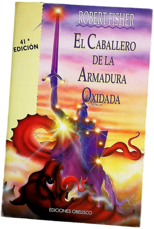 El caballero de la armadura oxidada