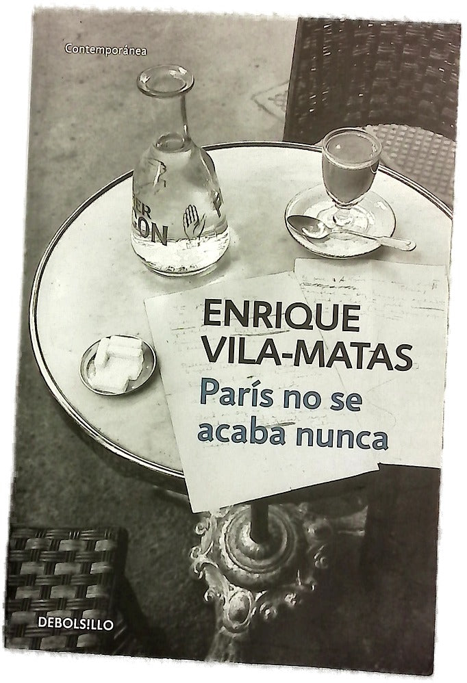 París no se acaba nunca : tan feliz que ni me enteraba
