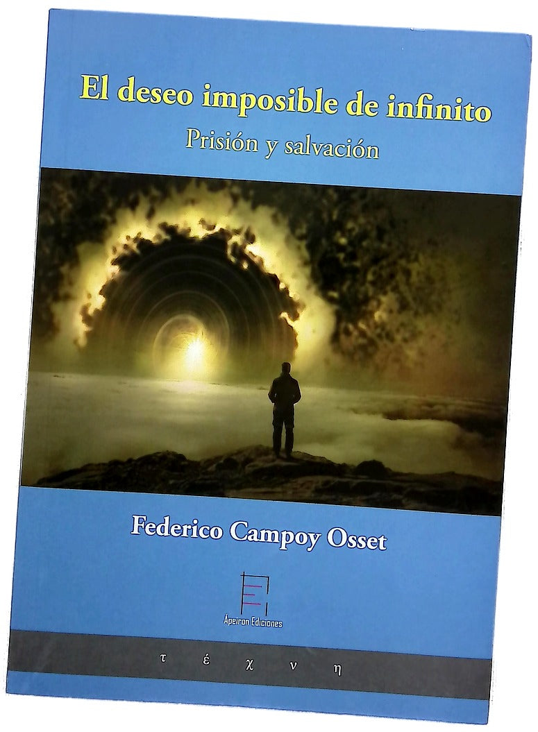 El deseo imposible de infinito : prisión y salvación