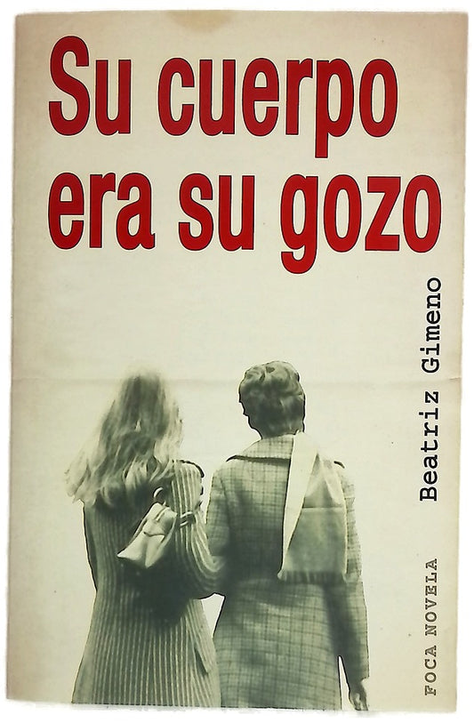 Su cuerpo era su gozo
