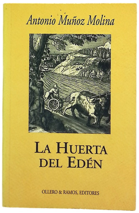 La huerta del Edén escritos y diatribas sobre Andalucía