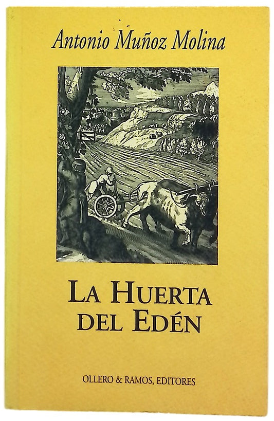 La huerta del Edén escritos y diatribas sobre Andalucía