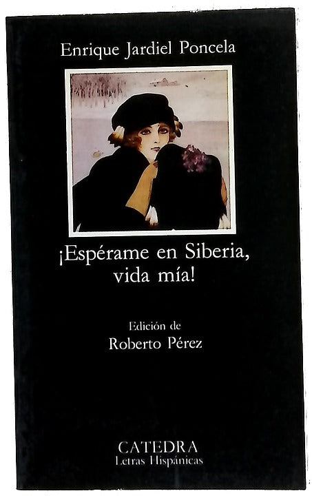 ¡Espérame en Siberia, vida mía!