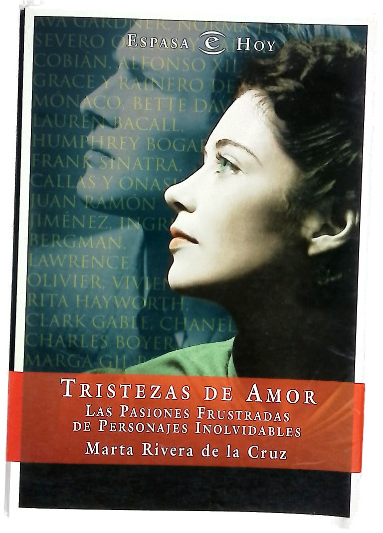 Tristezas de amor las pasiones frustradas de personajes inolvidables