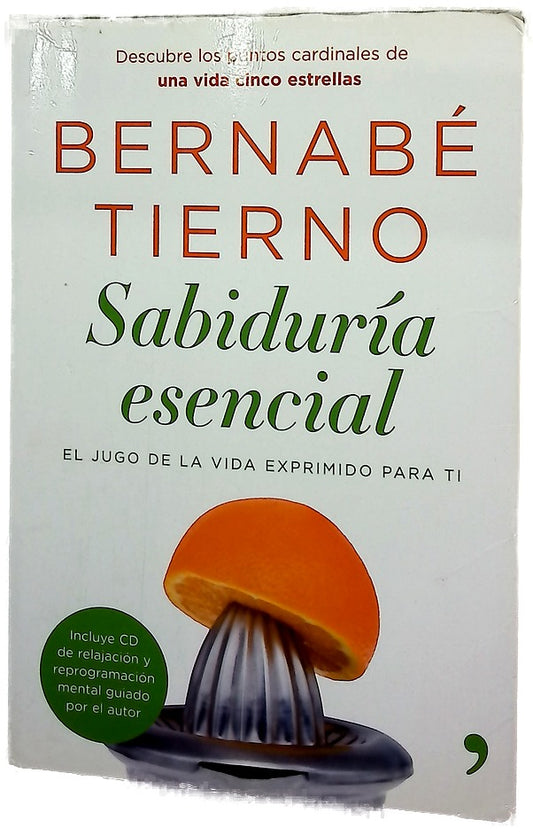 Sabiduría esencial el jugo de la vida exprimido para ti