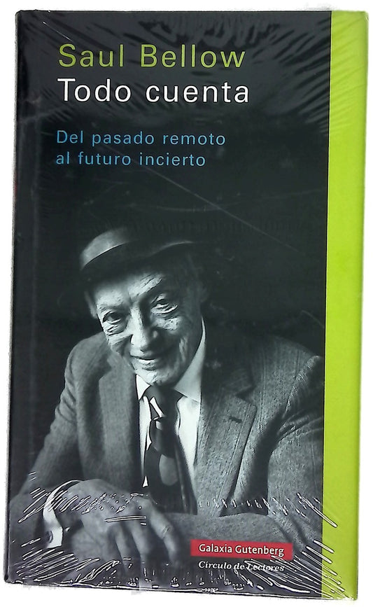 Todo cuenta del pasado remoto al futuro incierto