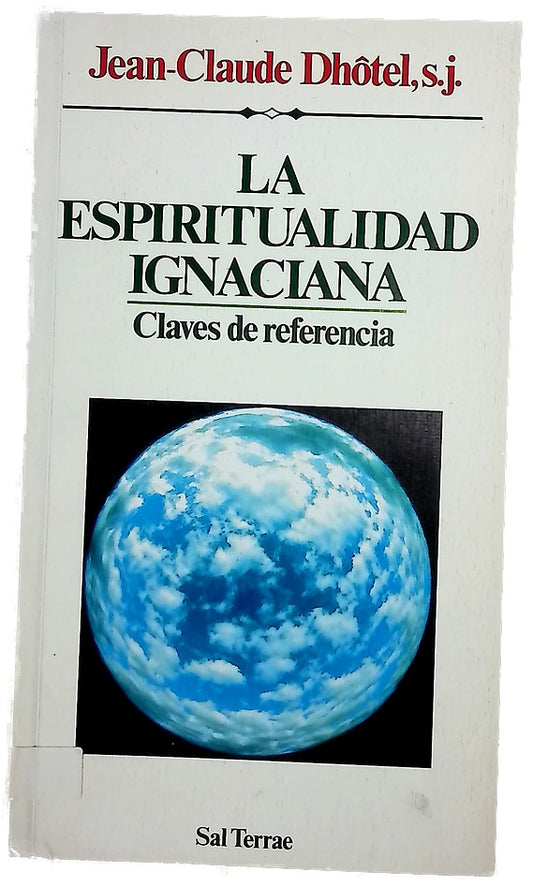 La espiritualidad ignaciana claves de referencia