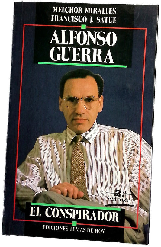 Alfonso Guerra el conspirador