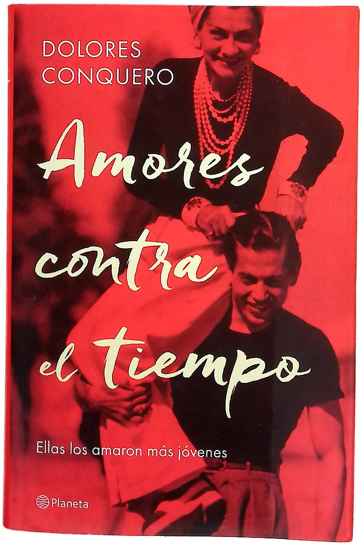 Amores contra el tiempo : ellas los amaron más jóvenes